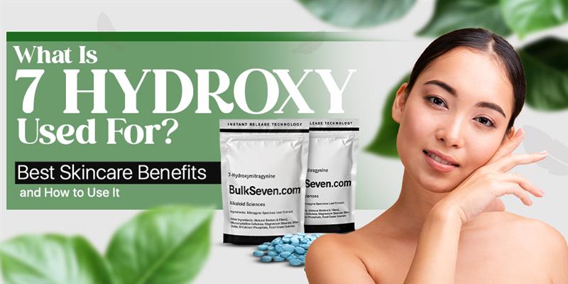 What Is 7 Hydroxy Used For?